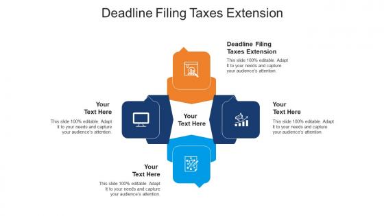 Deadline filing taxes extension ppt powerpoint presentation infographic template styles cpb