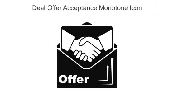 Deal Offer Acceptance Monotone Icon In Powerpoint Pptx Png And Editable Eps Format