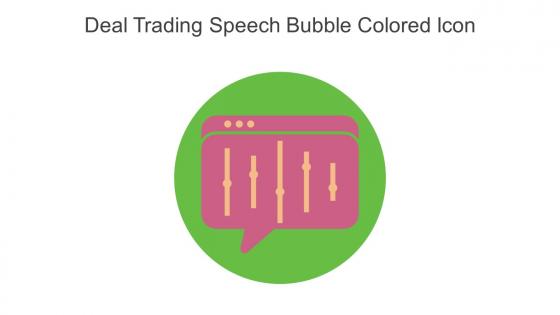 Deal Trading Speech Bubble Colored Icon In Powerpoint Pptx Png And Editable Eps Format
