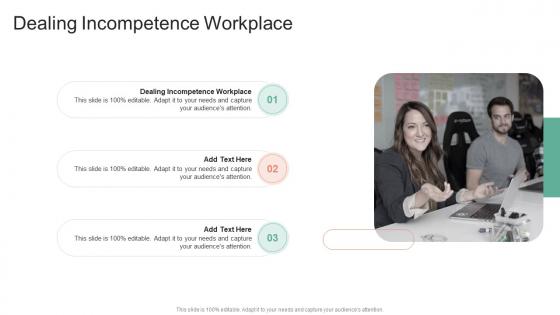 Dealing Incompetence Workplace In Powerpoint And Google Slides Cpb