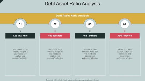 Debt Asset Ratio Analysis In Powerpoint And Google Slides Cpb