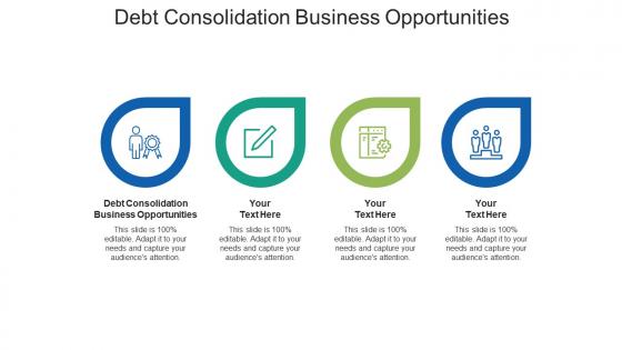 Debt consolidation business opportunities ppt powerpoint presentation cpb