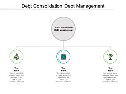 Debt consolidation debt management ppt powerpoint presentation slides design templates cpb