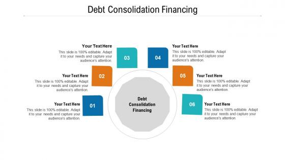 Debt consolidation financing ppt powerpoint presentation professional demonstration cpb