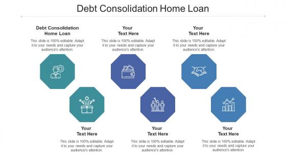 Debt Consolidation Home Loan Ppt Powerpoint Presentation Icon Sample Cpb