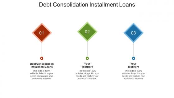 Debt consolidation installment loans ppt powerpoint presentation file gallery cpb