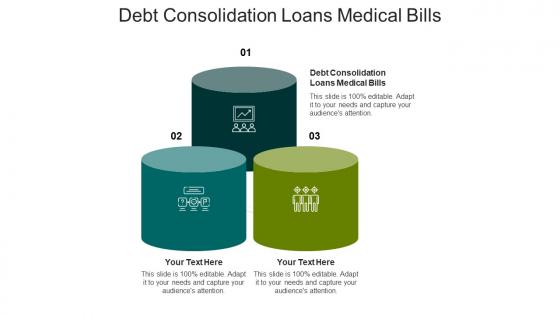 Debt consolidation loans medical bills ppt powerpoint presentation portfolio graphics download cpb