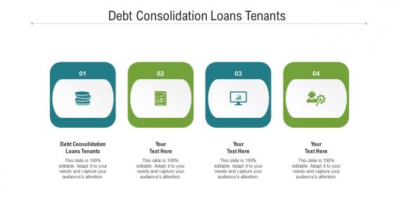 Debt consolidation loans tenants ppt powerpoint presentation icon display cpb