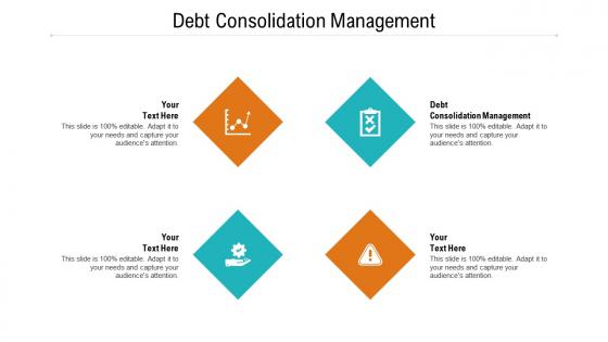 Debt consolidation management ppt powerpoint presentation pictures show cpb