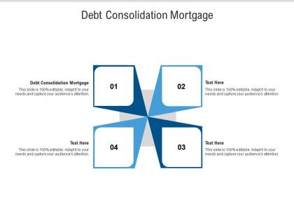 Debt consolidation mortgage ppt powerpoint presentation portfolio slides cpb
