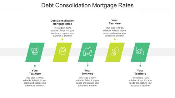 Debt consolidation mortgage rates ppt powerpoint presentation examples cpb