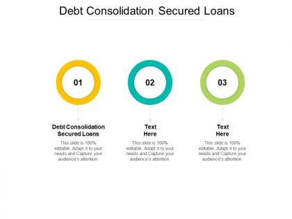 Debt consolidation secured loans ppt powerpoint presentation file slides cpb