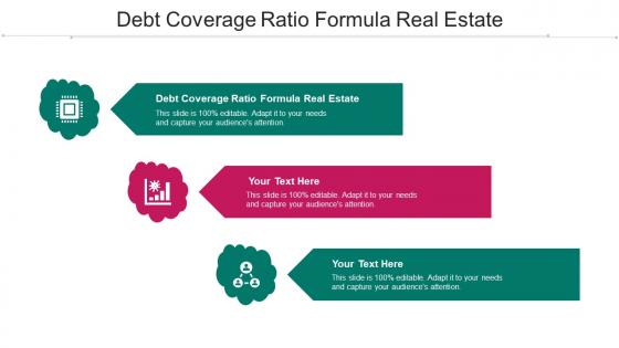 Debt Coverage Ratio Formula Real Estate Ppt Powerpoint Presentation Slides Shapes Cpb