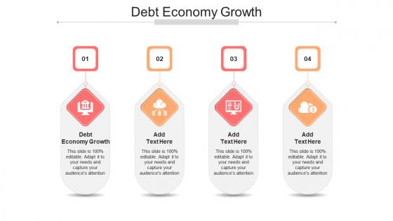 Debt Economy Growth In Powerpoint And Google Slides Cpb