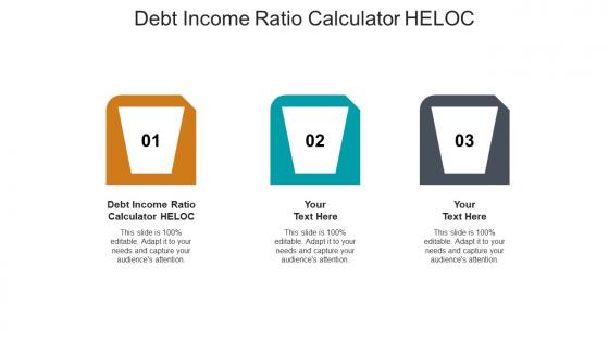 Debt income ratio calculator heloc ppt powerpoint presentation icon demonstration cpb