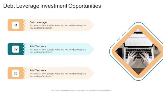 Debt Leverage Investment Opportunities In Powerpoint And Google Slides Cpb