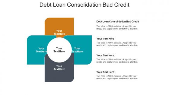 Debt loan consolidation bad credit ppt powerpoint presentation infographic template inspiration cpb