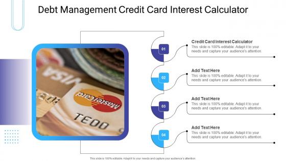 Debt Management Credit Card Interest Calculator In Powerpoint And Google Slides Cpb