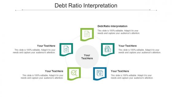 Debt Ratio Interpretation Ppt Powerpoint Presentation Infographic Template Show Cpb