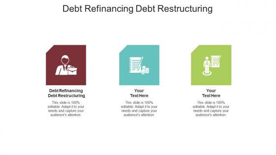 Debt refinancing debt restructuring ppt powerpoint presentation pictures vector cpb