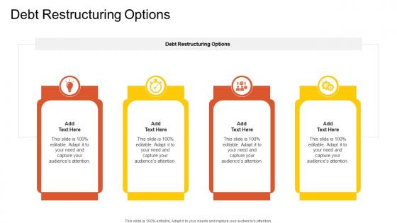 Debt Restructuring Options In Powerpoint And Google Slides Cpb