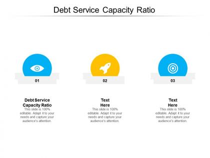 Debt service capacity ratio ppt powerpoint presentation slides smartart cpb