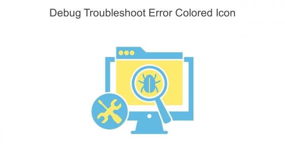 Debug Troubleshoot Error Colored Icon In Powerpoint Pptx Png And Editable Eps Format