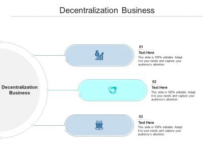 Decentralization business ppt powerpoint presentation portfolio template cpb