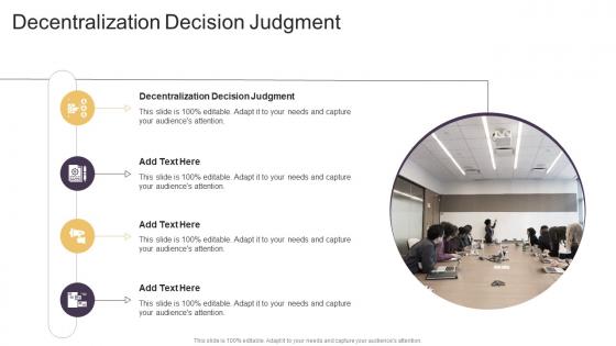 Decentralization Decision Judgment In Powerpoint And Google Slides Cpb