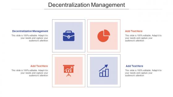 Decentralization Management In Powerpoint And Google Slides Cpb