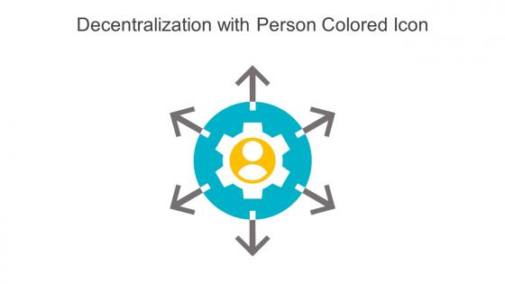 Decentralization With Person Colored Icon In Powerpoint Pptx Png And Editable Eps Format
