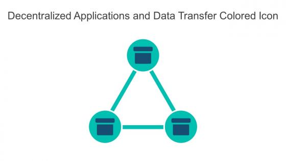Decentralized Applications And Data Transfer Colored Icon In Powerpoint Pptx Png And Editable Eps Format