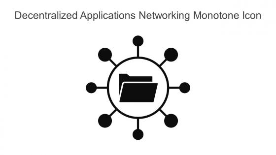 Decentralized Applications Networking Monotone Icon In Powerpoint Pptx Png And Editable Eps Format