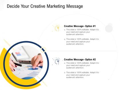 Decide your creative marketing message adapt ppt powerpoint presentation portfolio information