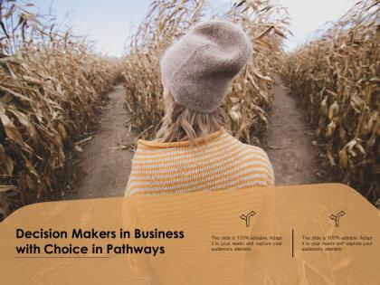 Decision makers in business with choice in pathways