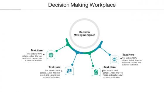 Decision making workplace ppt powerpoint presentation visual aids show cpb