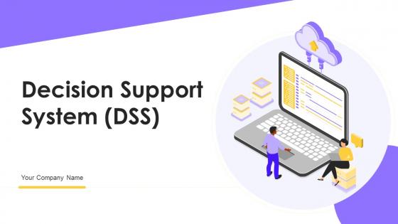 Decision Support System DSS Powerpoint Presentation Slides