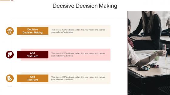 Decisive Decision Making In Powerpoint And Google Slides Cpb
