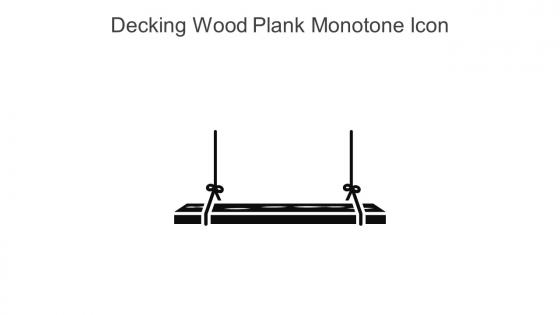 Decking Wood Plank Monotone Icon In Powerpoint Pptx Png And Editable Eps Format