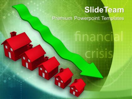 Decrease in prices of houses real estate powerpoint templates ppt themes and graphics 0113
