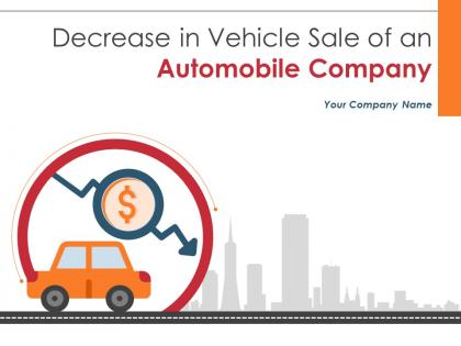 Decrease in vehicle sale of an automobile company powerpoint presentation slides