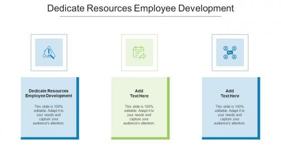 Dedicate Resources Employee Development In Powerpoint And Google Slides Cpb