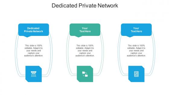 Dedicated private network ppt powerpoint presentation professional cpb