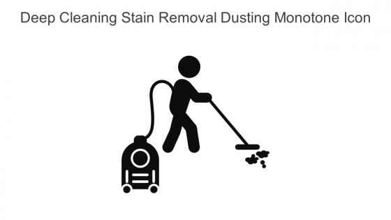 Deep Cleaning Stain Removal Dusting Monotone Icon In Powerpoint Pptx Png And Editable Eps Format