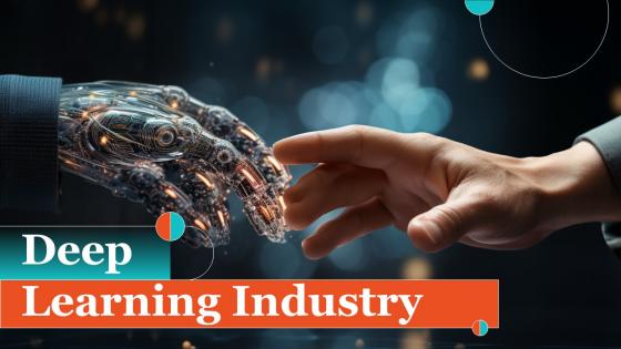 Deep Learning Industry Powerpoint Presentation And Google Slides ICP