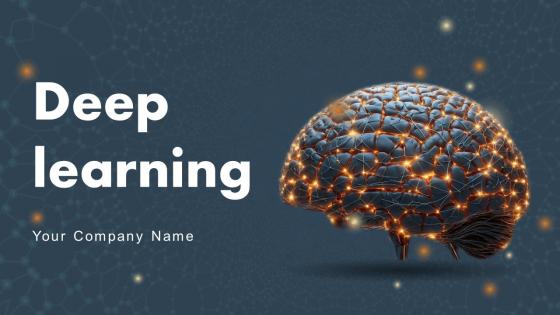 Deep Learning Powerpoint Ppt Template Bundles