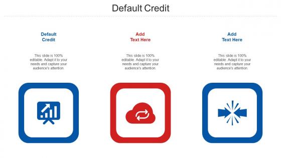 Default Credit Ppt Powerpoint Presentation Portfolio Ideas Cpb
