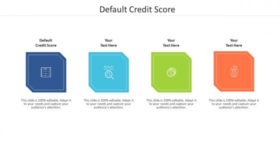 Default credit score ppt powerpoint presentation pictures cpb