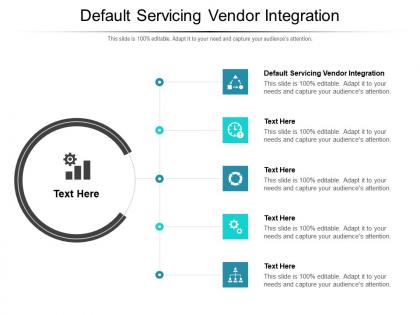Default servicing vendor integration ppt powerpoint presentation visual aids icon cpb