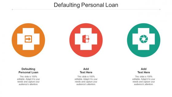 Defaulting Personal Loan Ppt Powerpoint Presentation File Portrait Cpb